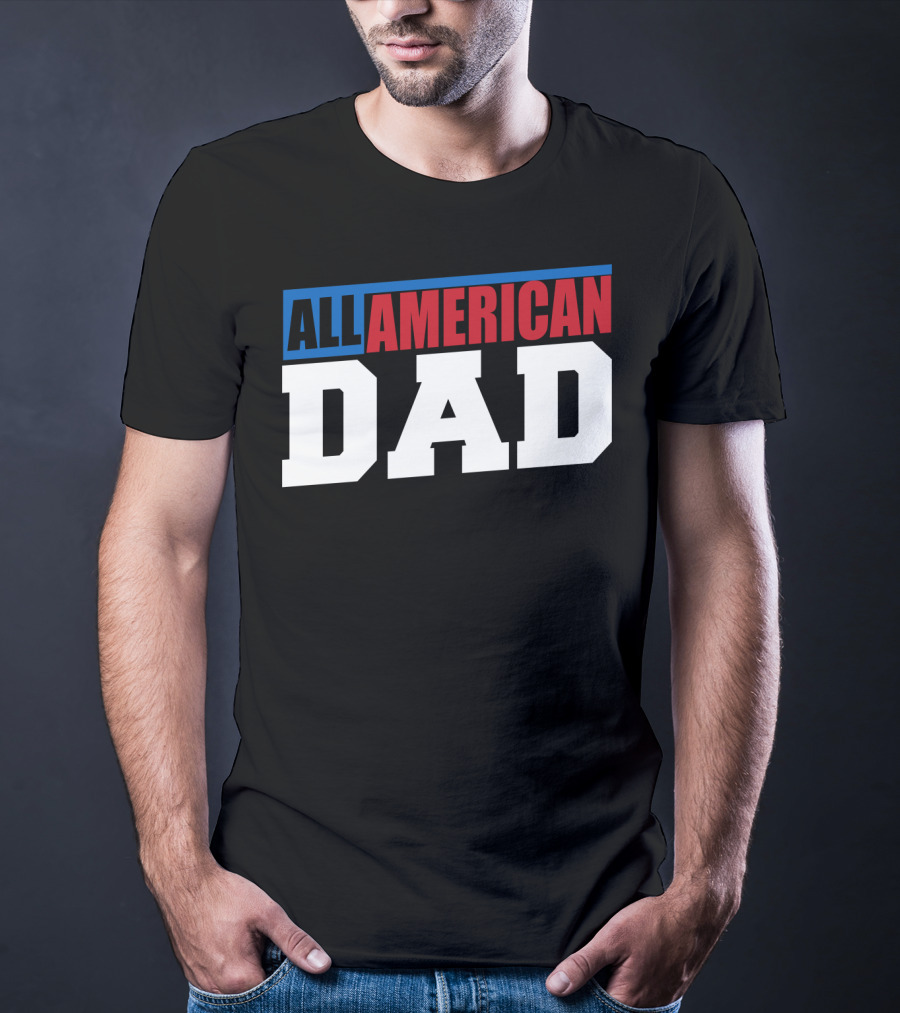 All American Dad Patriotic Patriot60 T-Shirt