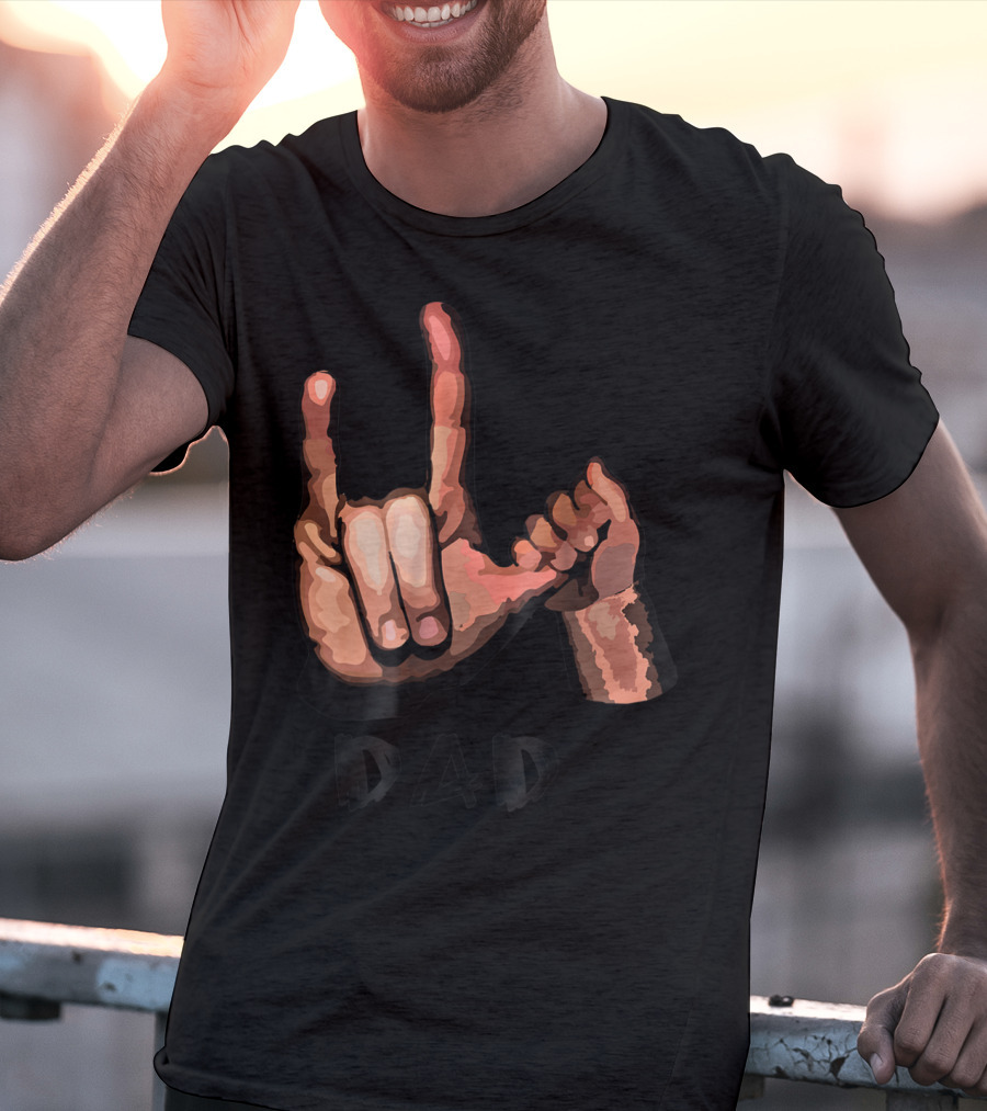 ASL Dad Deaf Hand Sign Language Gesture T-Shirt