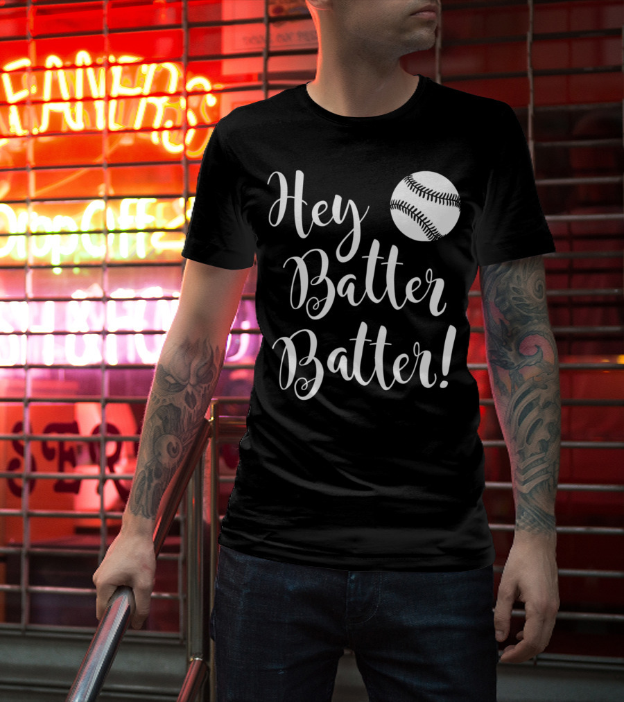 Hey Batter Batter Baseball 34 T-Shirt