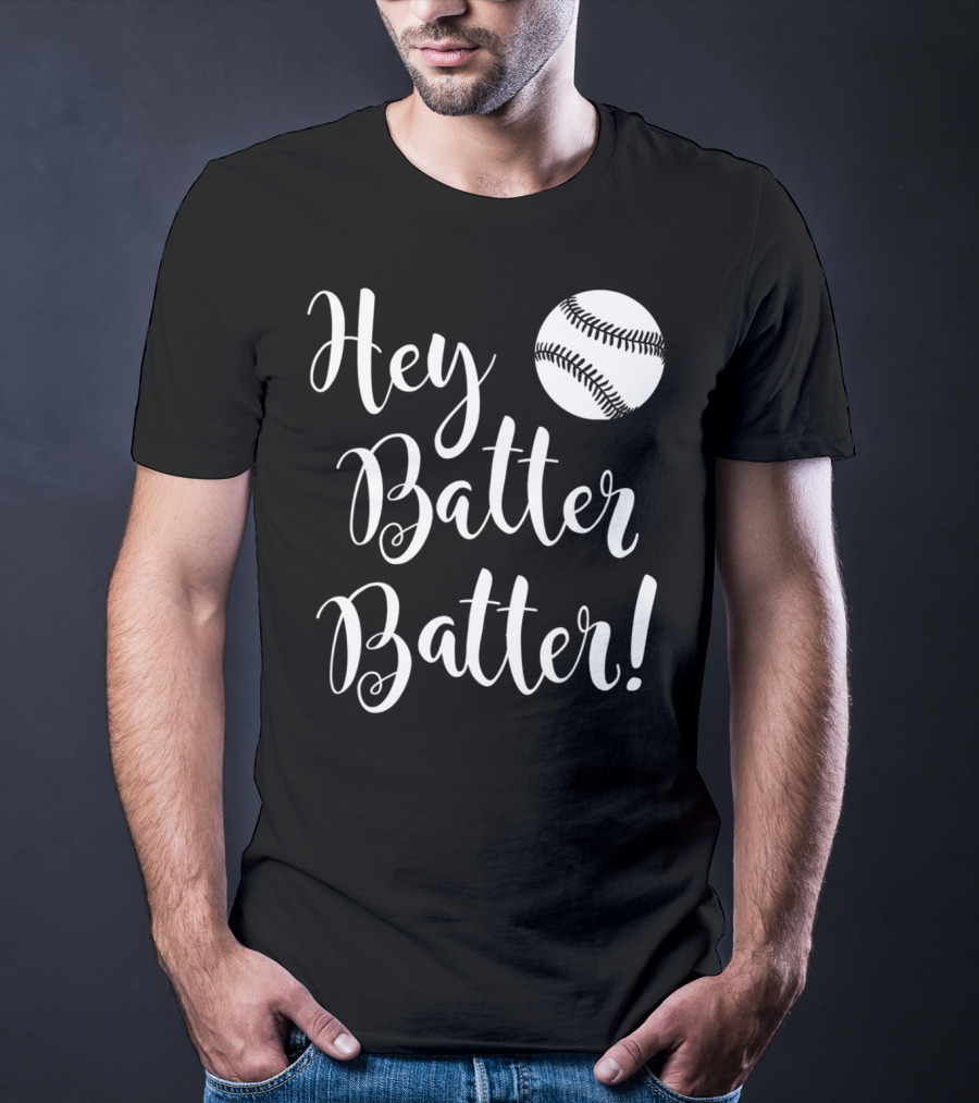 Hey Batter Batter Baseball 34 T-Shirt