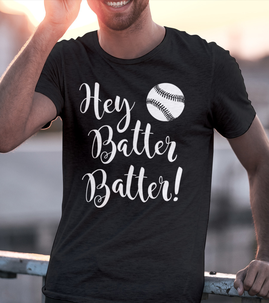 Hey Batter Batter Baseball 34 T-Shirt