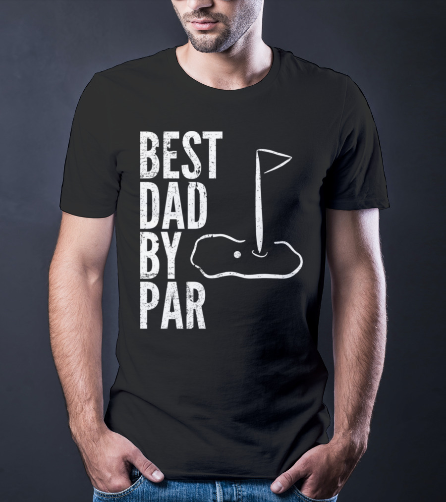 Best Dad By Par Golfing Dads Golf Course Flag Green T-Shirt
