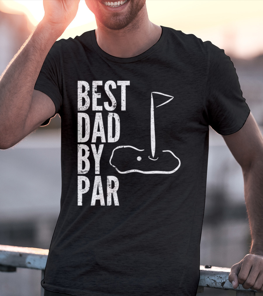 Best Dad By Par Golfing Dads Golf Course Flag Green T-Shirt
