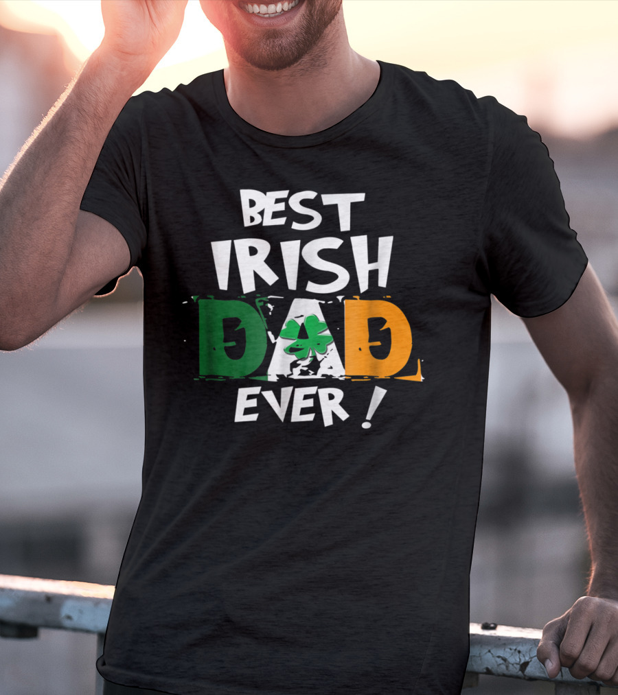 Best Irish Dad Ever Shamrock Flag Colors T-Shirt