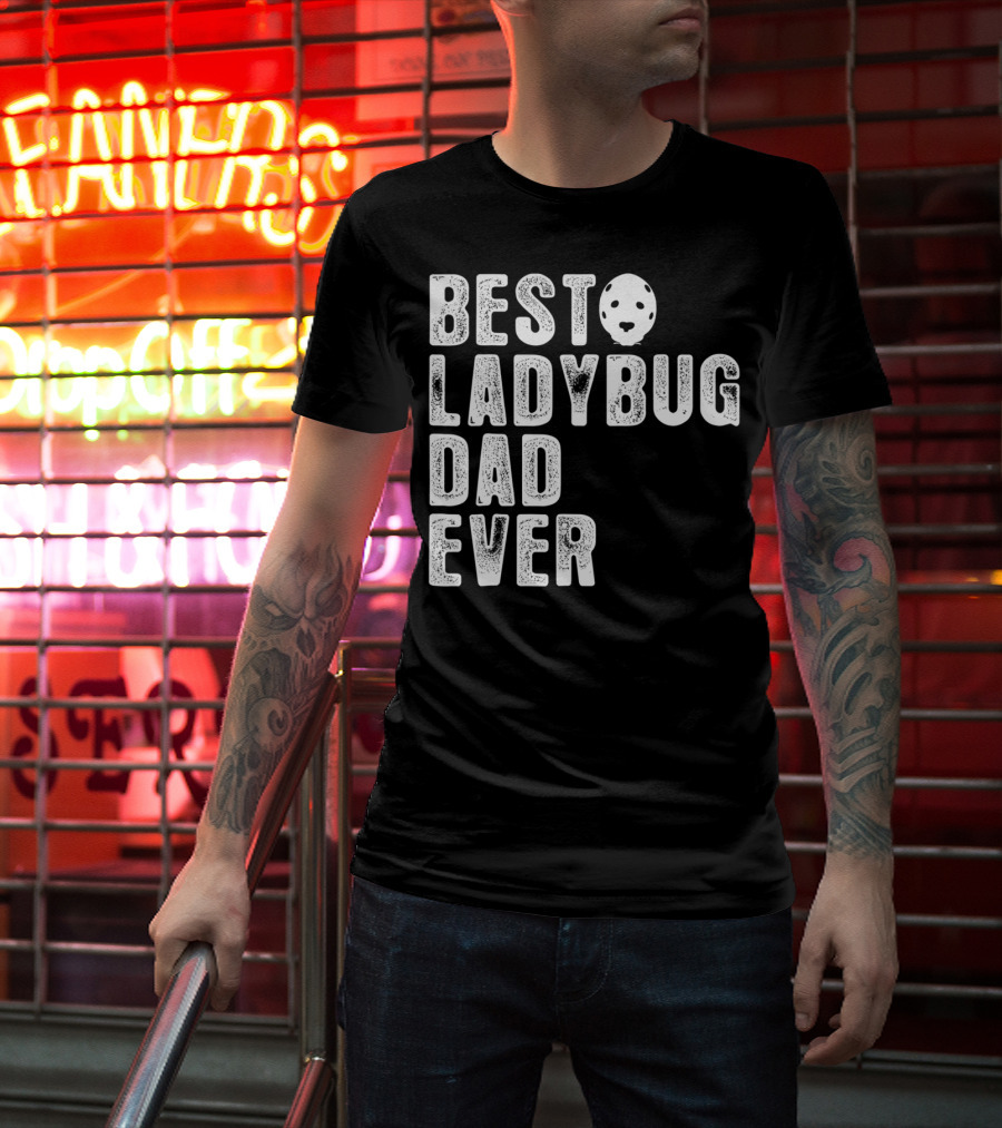 BEST LADYBUG DAD EVER Ladybug Mask Dad T-Shirt