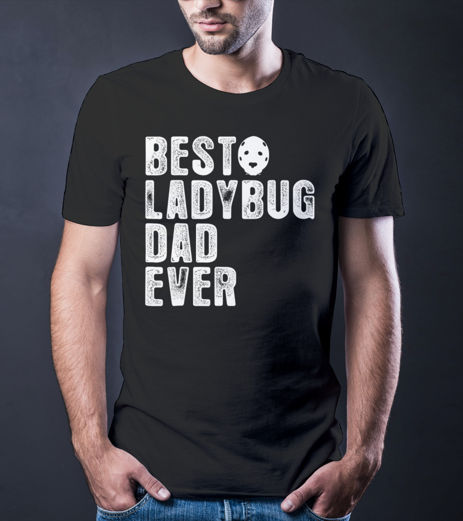BEST LADYBUG DAD EVER Ladybug Mask Dad T-Shirt