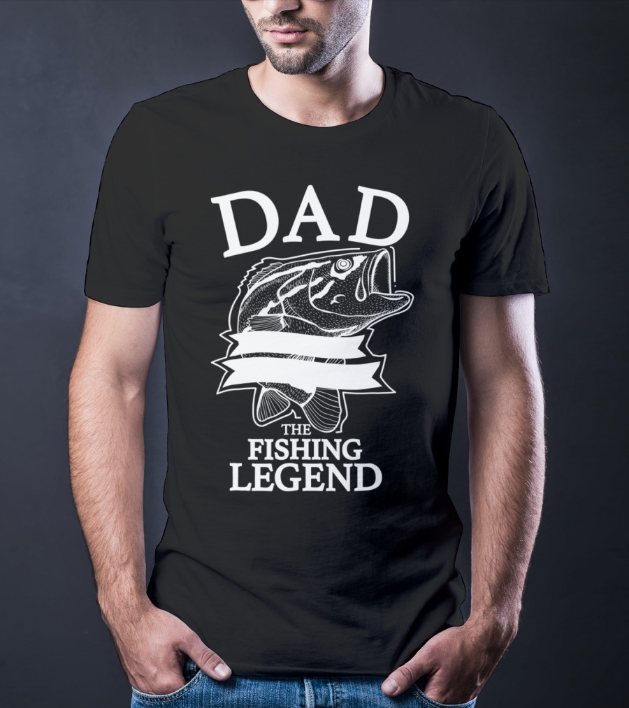Dad The Fishing Legend T-Shirt