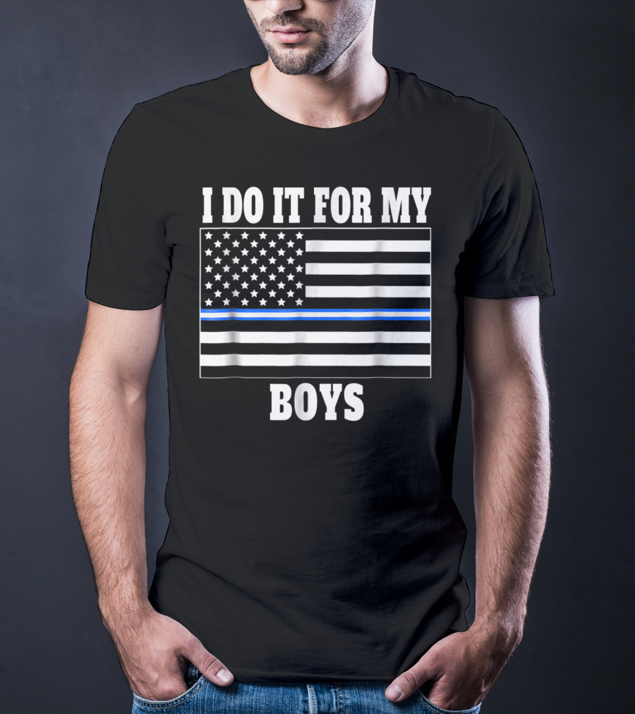 Cool EMT Dad EMT Mom Thin White Line I Do It For My Boys Flag T-Shirt