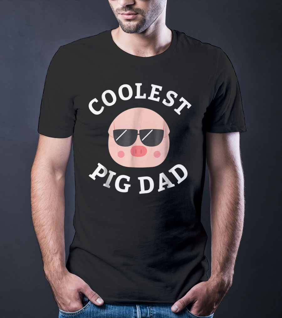 COOLEST PIG DAD For Pig Owners13 T-Shirt