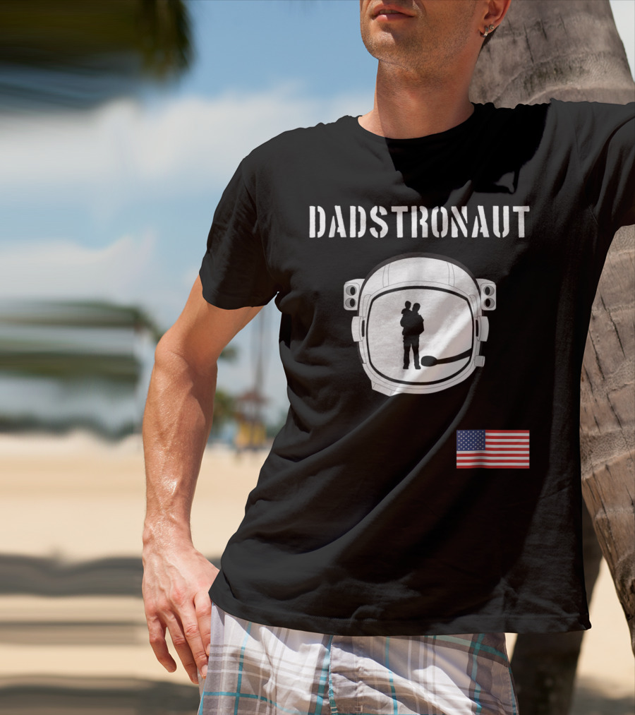 Dadstronaut Astronaut Birthday Dad From Wife Daughter American Flag T-Shirt