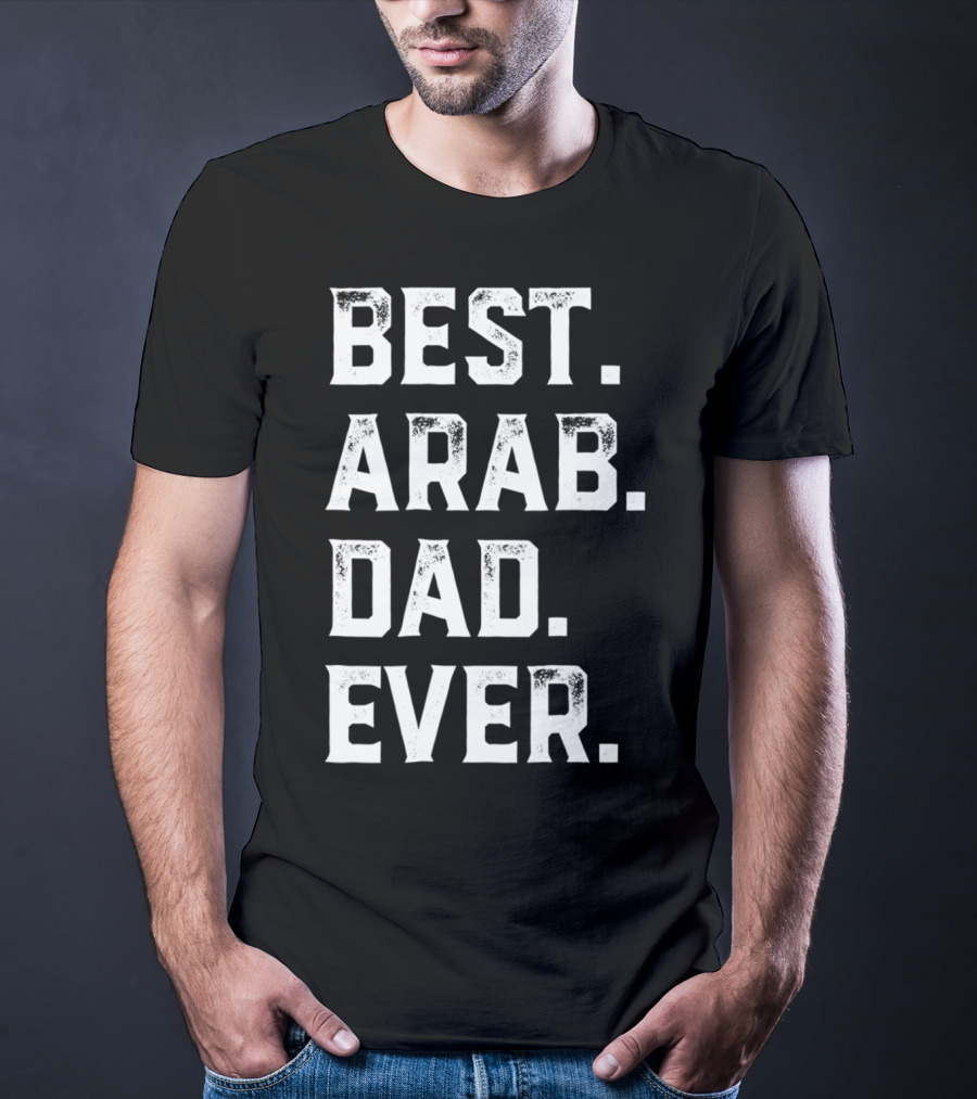 Best Arab Dad Ever Day78 T-Shirt