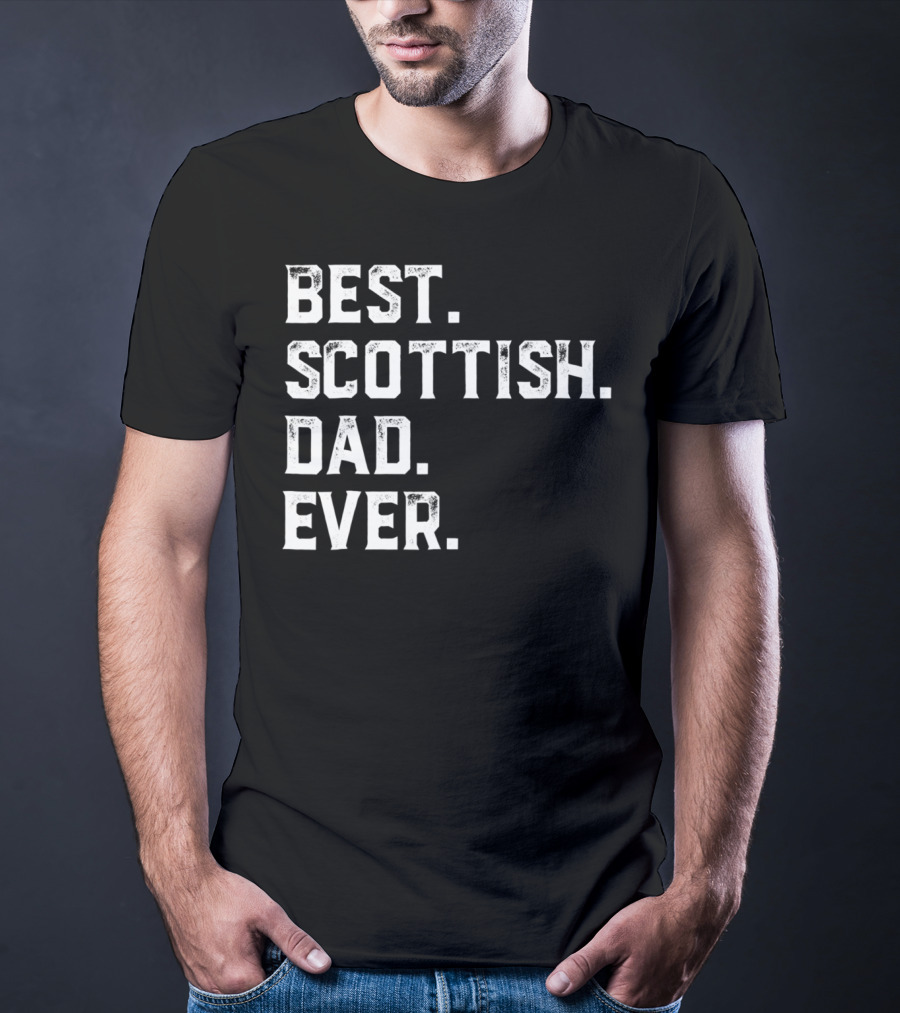 Best Scottish Dad Ever Day28 T-Shirt