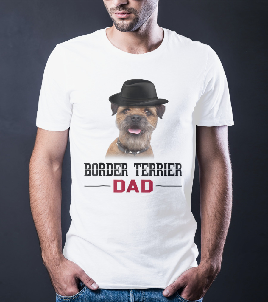 Border Terrier Dad With Hat And Dog Lovers T-Shirt