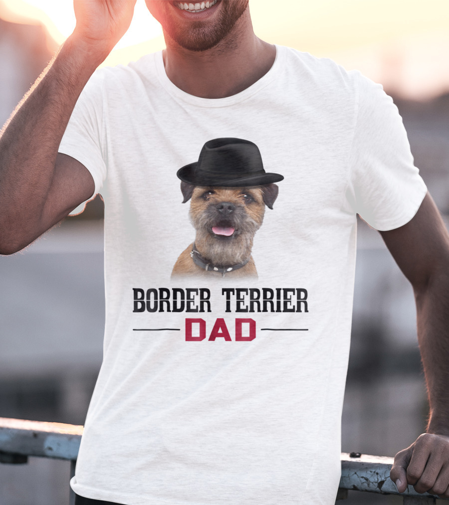 Border Terrier Dad With Hat And Dog Lovers T-Shirt