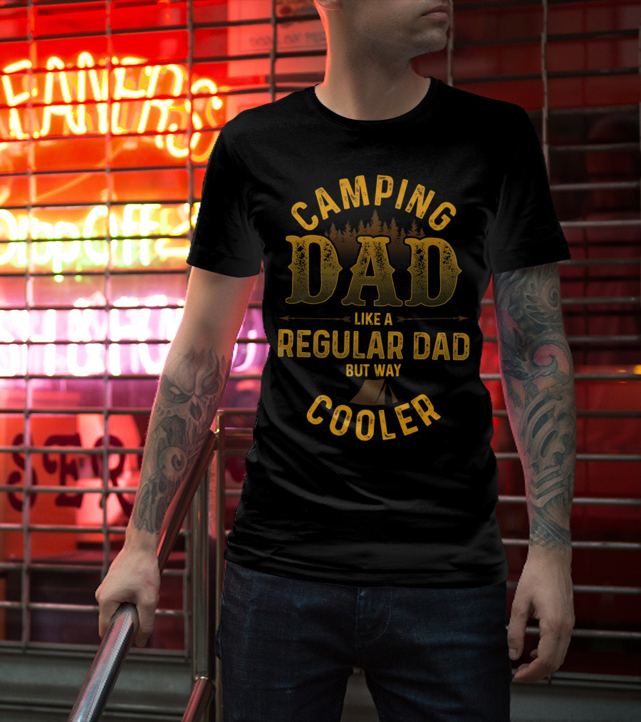 Camping Dad Like A Regular Dad But Way Cooler Forest Tent Scene T-Shirt