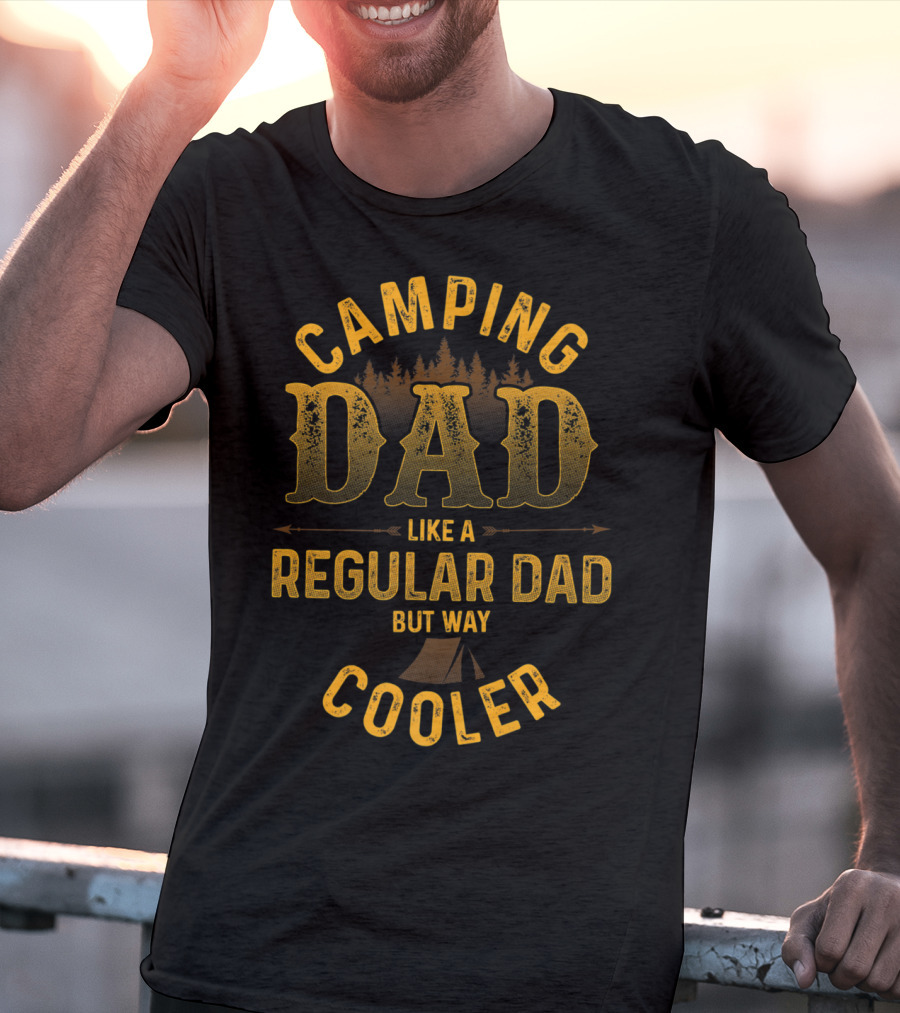 Camping Dad Like A Regular Dad But Way Cooler Forest Tent Scene T-Shirt