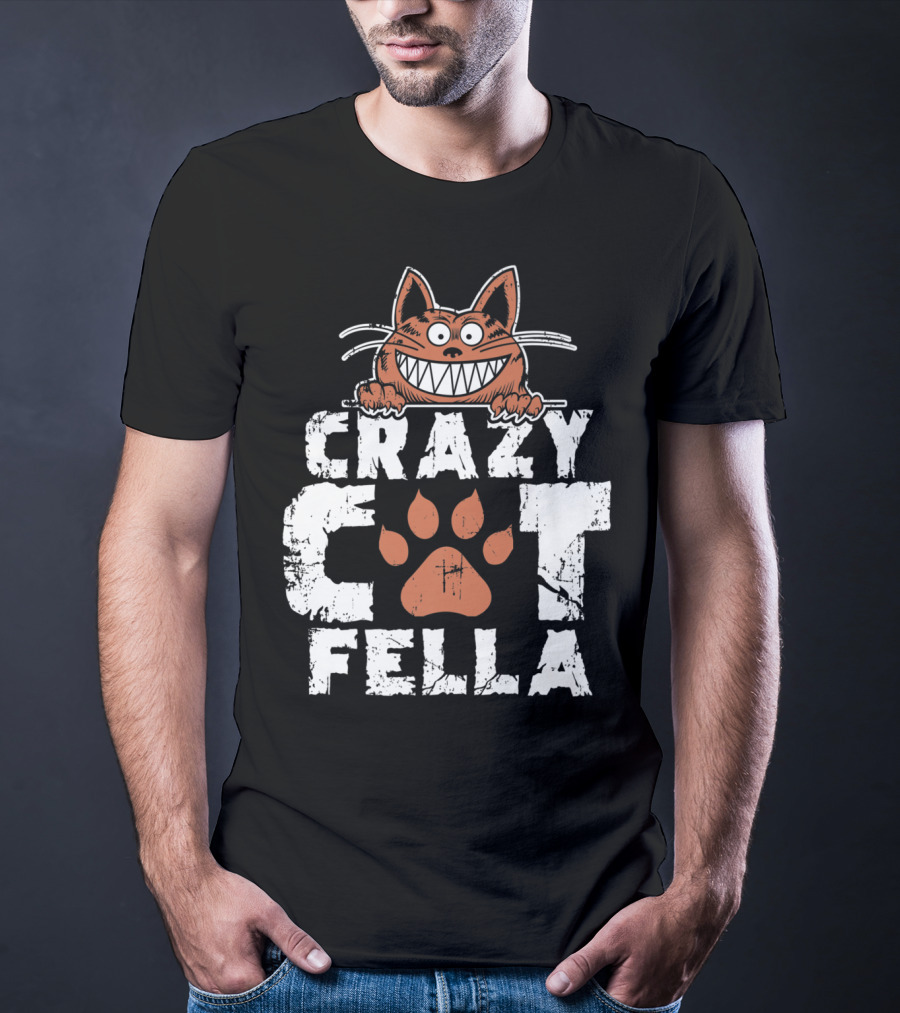 Crazy Cat Fella Funny Cat Lover Dad Pet Cheshire Grin T-Shirt
