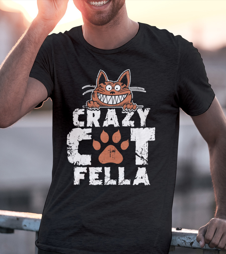 Crazy Cat Fella Funny Cat Lover Dad Pet Cheshire Grin T-Shirt