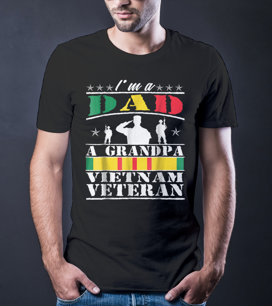I'm A Dad A Grandpa Vietnam Veteran T-Shirt