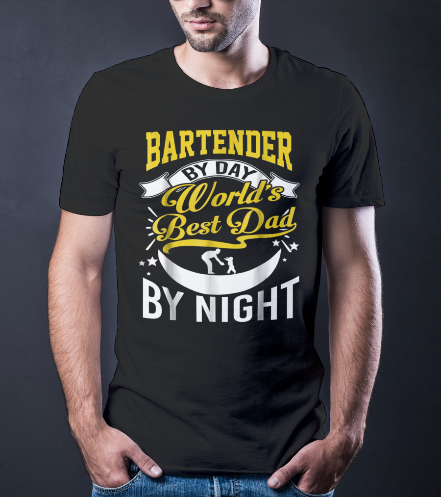 Bartender By Day World's Best Dad By Night Stars And Family Connection T-Shirt