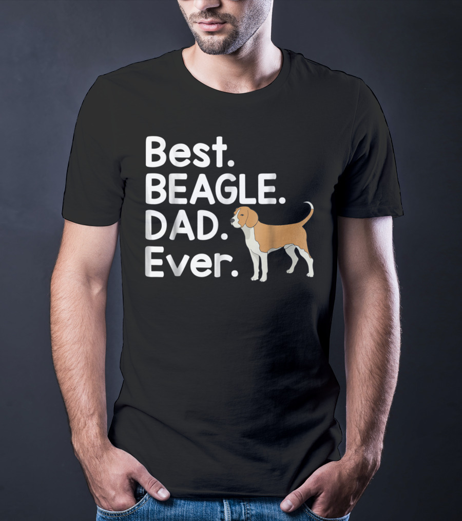 Best Beagle Dad Ever Pet Dog Lover Dad Ever T-Shirt