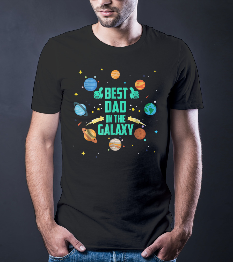 Best Dad In The Galaxy Planets And Stars T-Shirt