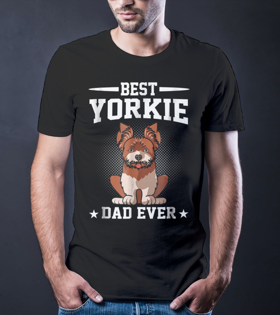 Best Yorkie Dad Ever T-Shirt