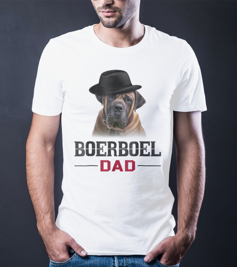 Boerboel Dad Hat Wearing Dog Lovers T-Shirt