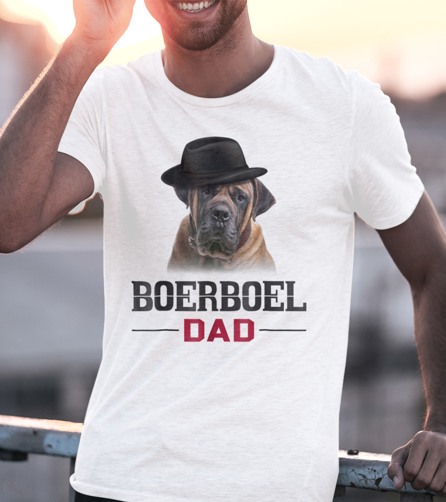 Boerboel Dad Hat Wearing Dog Lovers T-Shirt