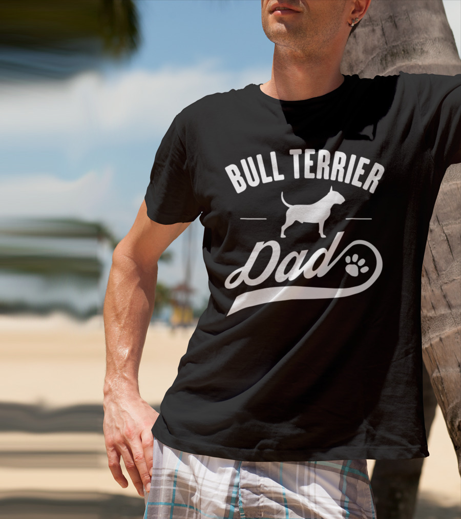 Bull Terrier Dad Dog Owner Lover T-Shirt