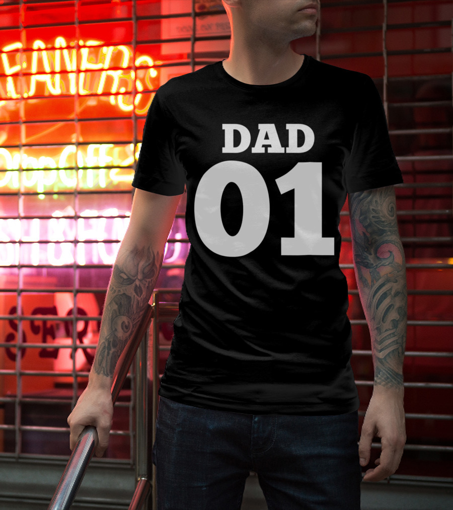 DAD 01 For The 1 Dad In Your Life 63 T-Shirt