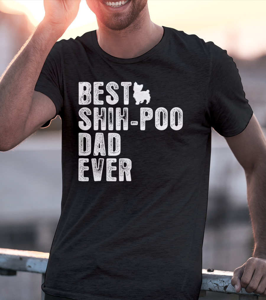 BEST SHIH-POO DAD EVER T-Shirt