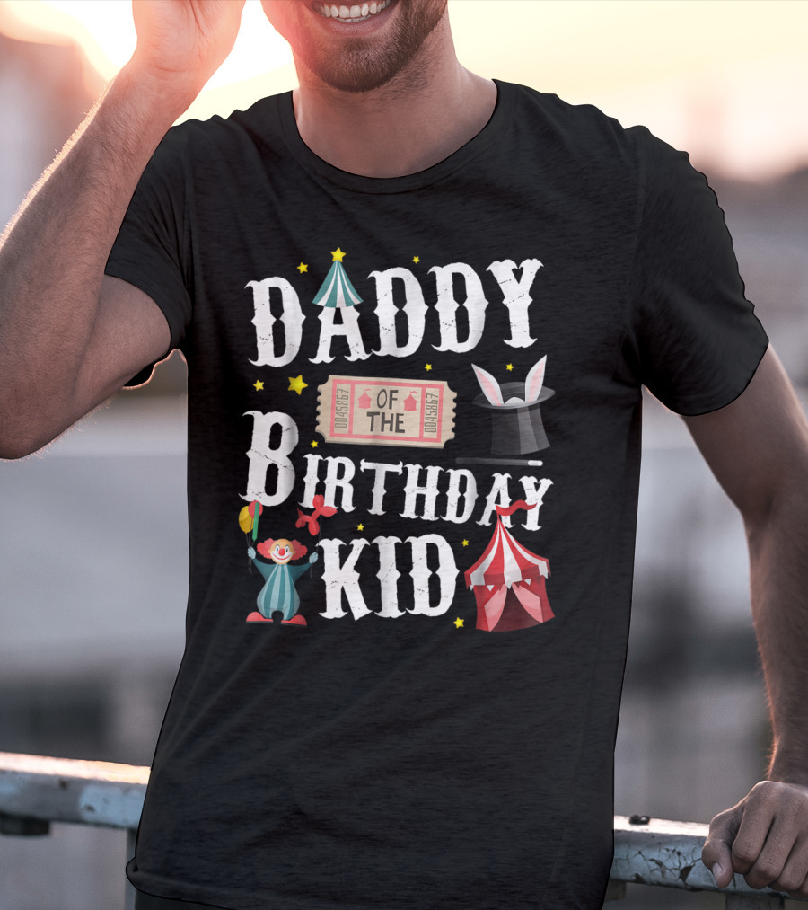 Daddy Of The Birthday Kid Circus Ringmaster Dad T-Shirt
