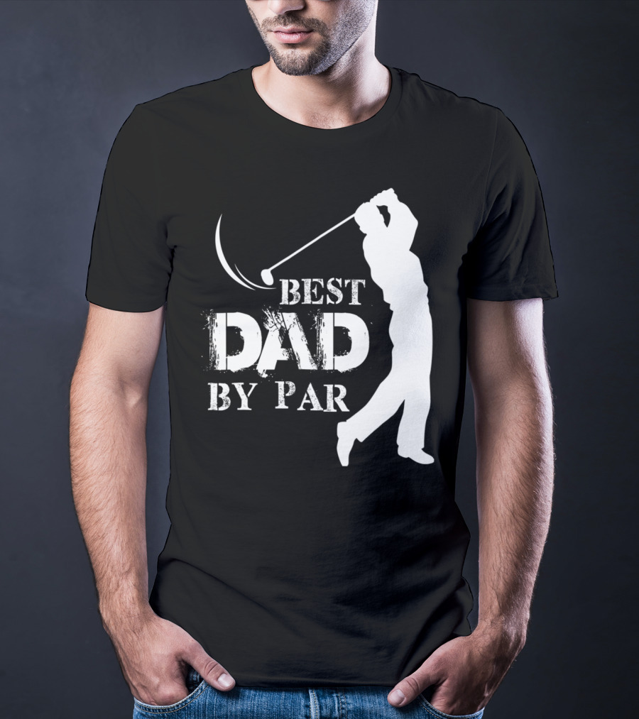 Father's Day Best Dad By Par Funny Golf Lover T-Shirt
