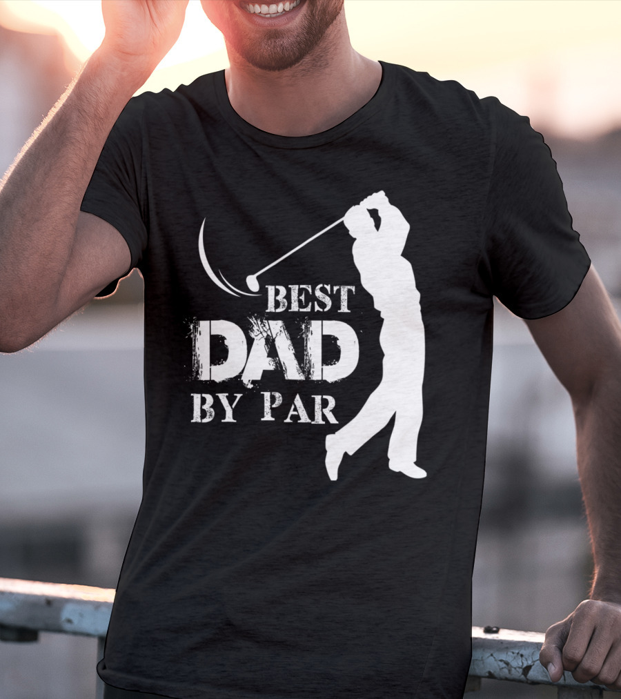 Father's Day Best Dad By Par Funny Golf Lover T-Shirt