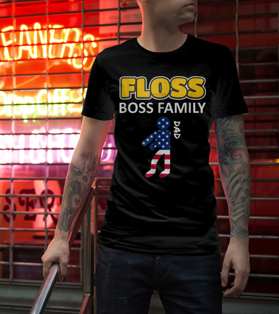 FLOSS Boss Family Dance Dad USA Flag Flossing#SmileAttire T-Shirt