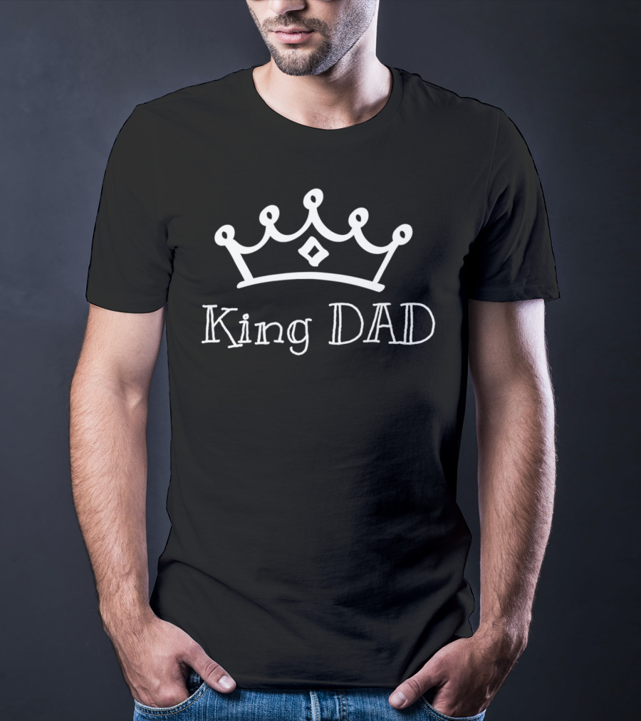 King Dad With Crown Icon Bold Fun Text T-Shirt