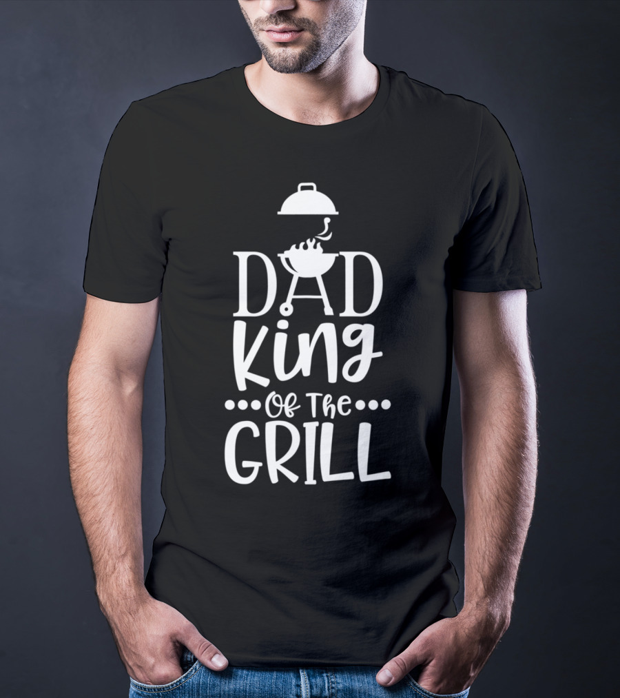 Dad King Of The Grill BBQ Master Grilling Chef T-Shirt