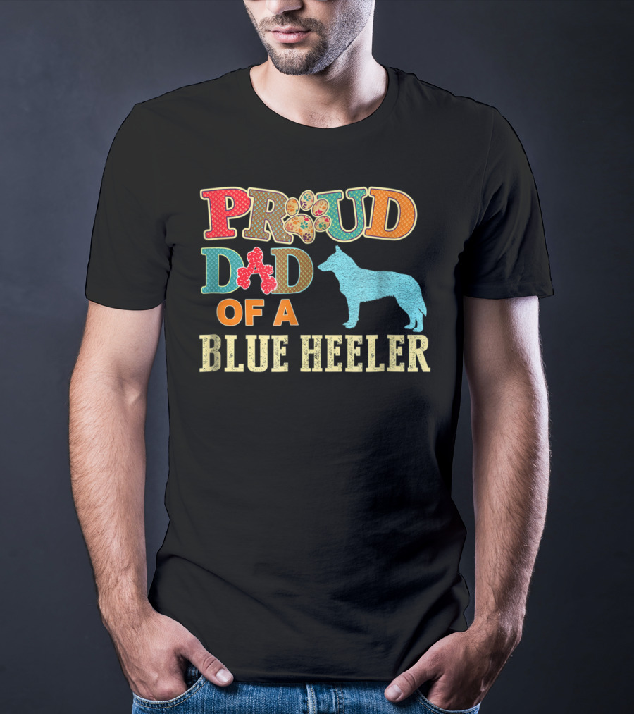 Proud Dad Of A Blue Heeler T-Shirt