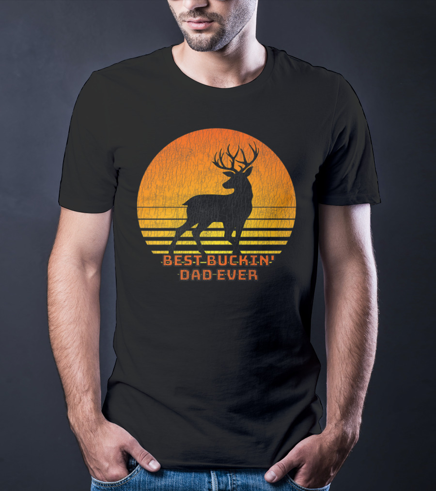 Best Buckin Dad Ever Fun Deer Hunting Retro Sunset T-Shirt