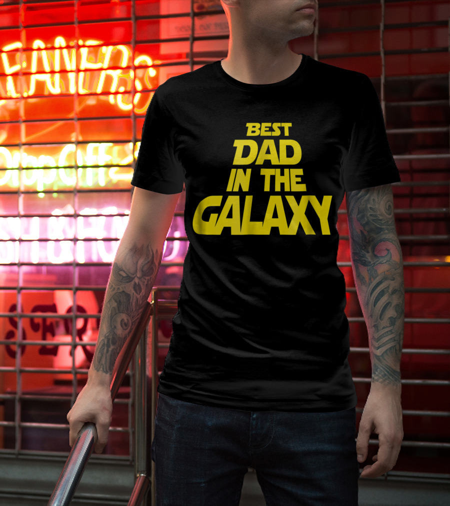 Best Dad In The Galaxy Funny Text Star Wars T-Shirt