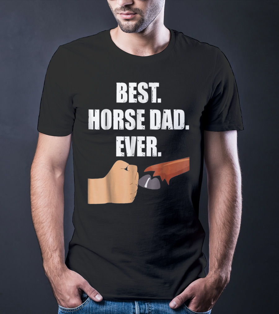 Best Horse Dad Ever Fist Bump With Hoof T-Shirt