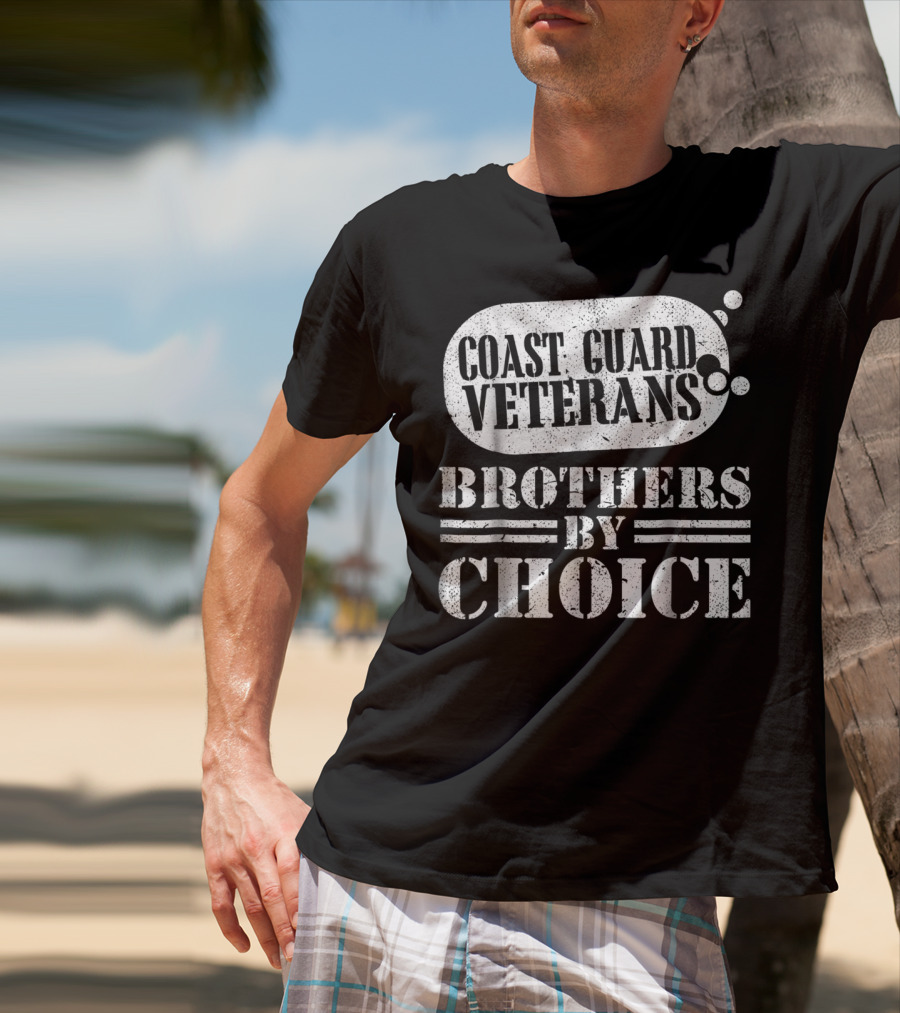 Coast Guard Veterans Brothers By Choice T-Shirt