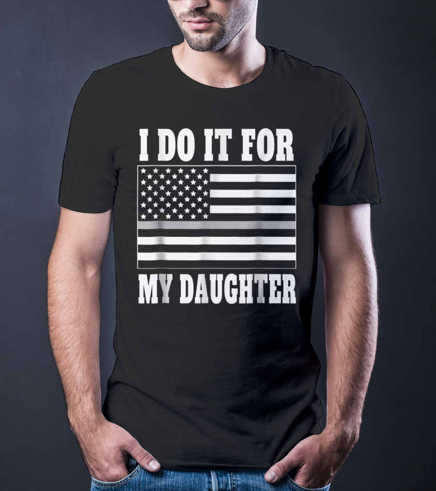 Correctional Officer Dad Thin Gray Line I Do It For My Daughter T-Shirt