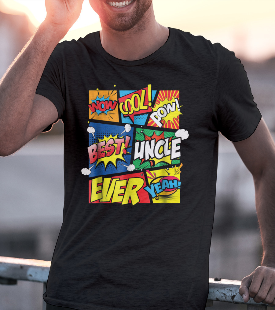 Best Uncle Ever Wow Cool Pow Comic Book T-Shirt