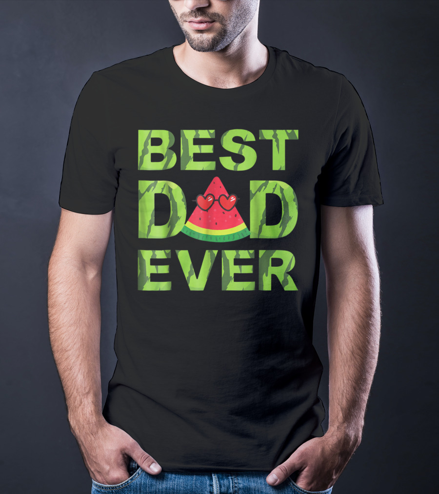 BEST DAD EVER WATERMELON HEART EYES T-Shirt