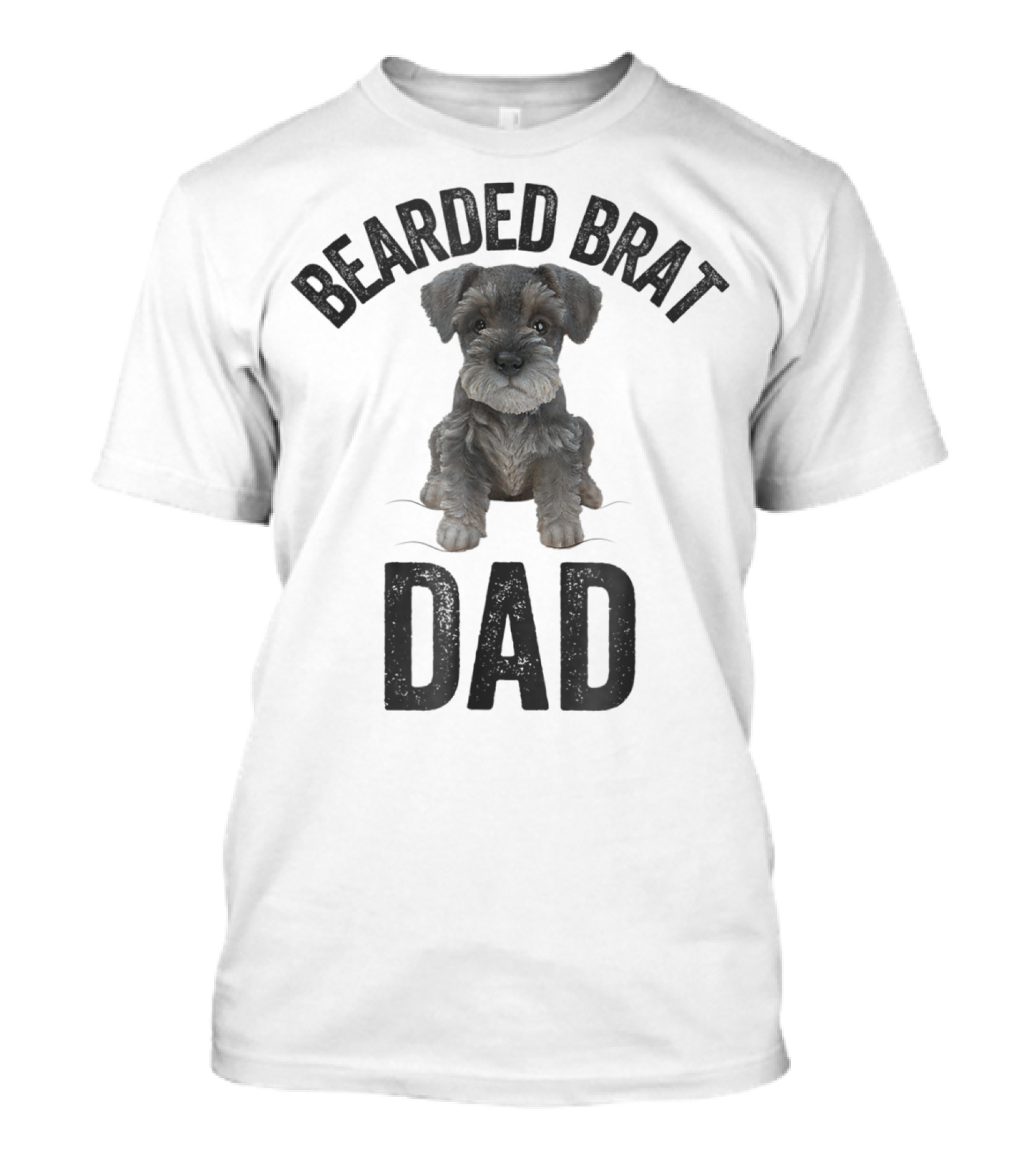 Bearded Brat Dad Miniature Schnauzer T-Shirt