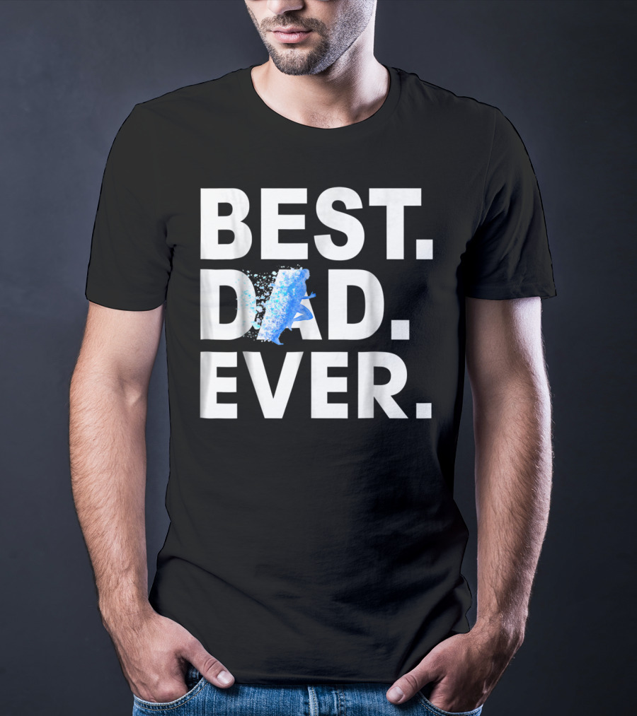 Best Dad Ever Running Motivational Blue Splash T-Shirt