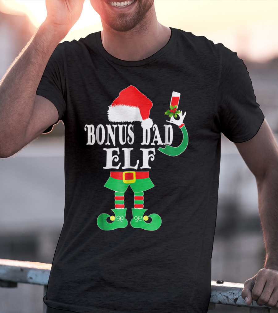BONUS DAD ELF Christmas Santa Hat With Festive Drink And Elf Costume T-Shirt