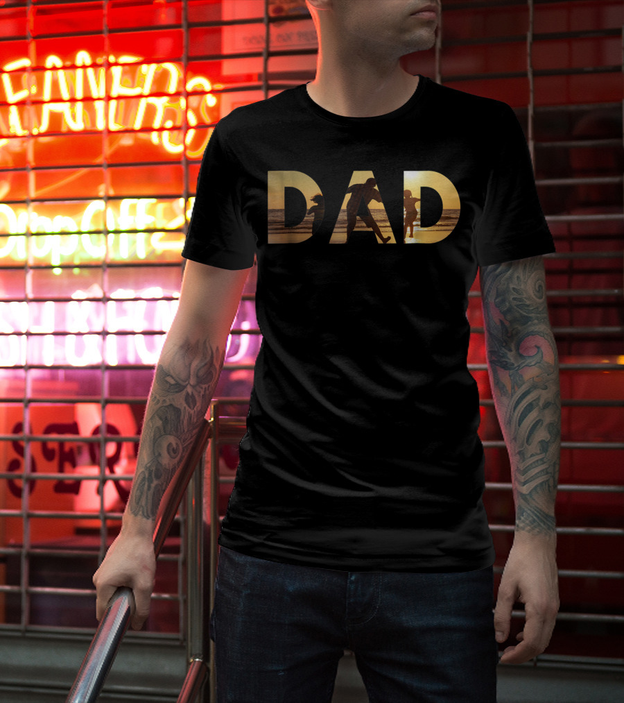 Dad With Sunset Beach Scene For Fathers And Great Men T-Shirt